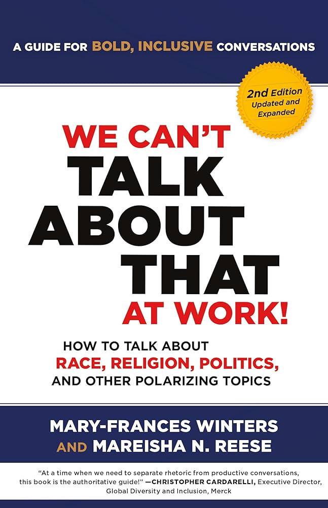 Cover of We can't talk about that at work! : how to talk about race, religion, politics, and other polarizing topics," by Mary-Frances Winter and Mareisha Reese.