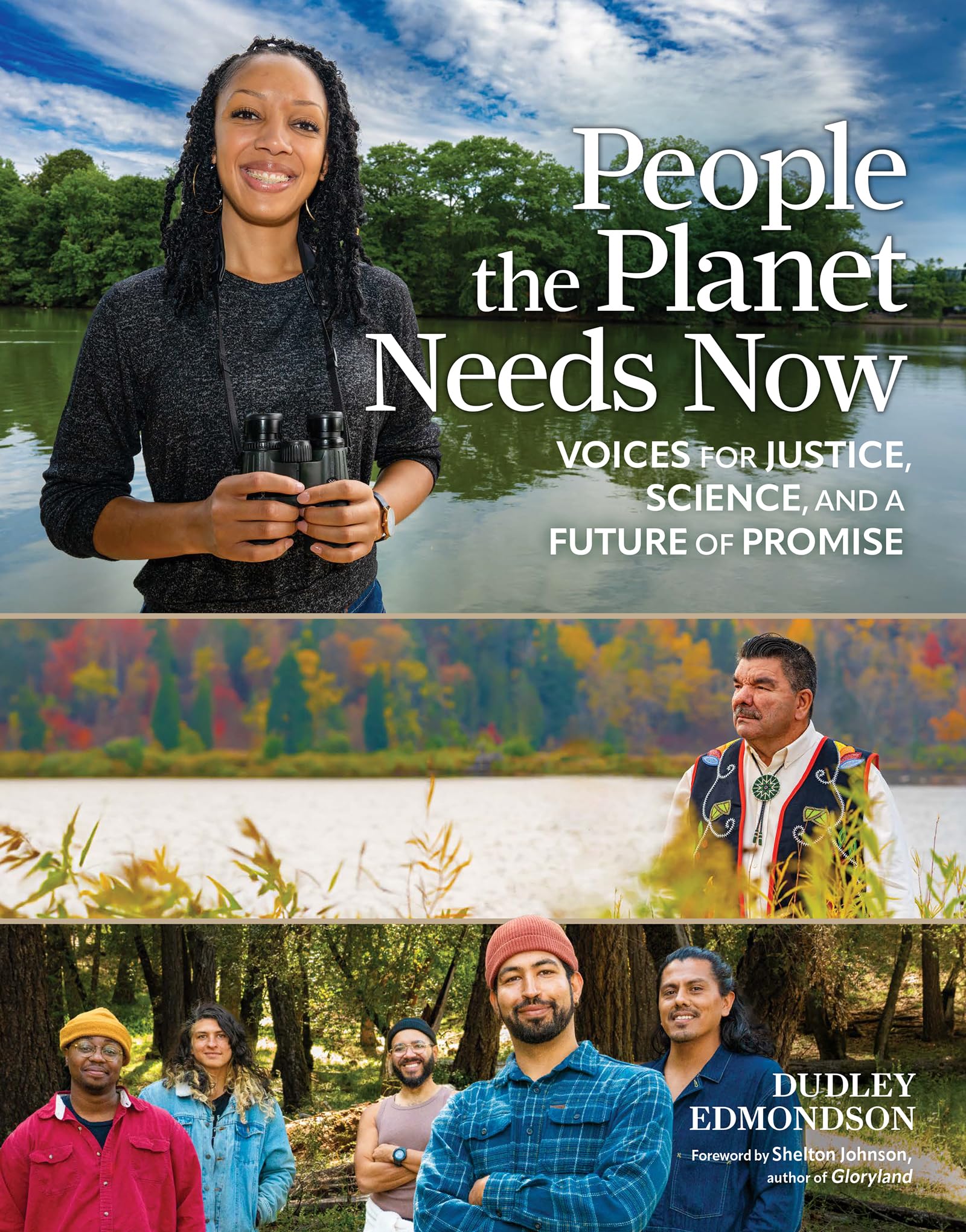 Cover of "People the Planet Needs Now: Voices for Justice, Science, and a Future of Promise," by Dudley Edmondson